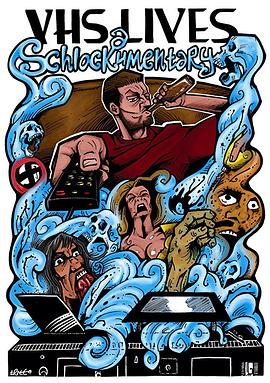 VHS Lives: A Schlockumentary VHS Lives: A Schlockumentary (2017)