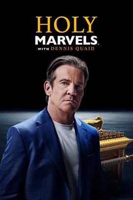 Holy Marvels with Dennis Quaid Season 1 (2024)
