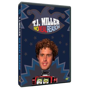 T.J. Miller: No Real Reason T.J. Miller: No Real Reason (2011)