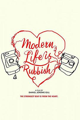 现代生活是垃圾 Modern Life Is Rubbish (2017)
