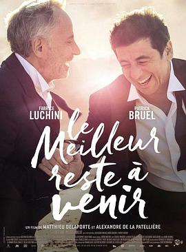 最好的尚未到来 Le Meilleur reste à venir (2019)