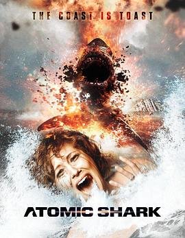 原子鲨鱼 Atomic Shark (2016)