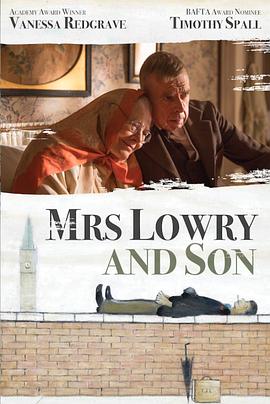洛瑞太太和她的儿子 Mrs Lowry & Son (2019)