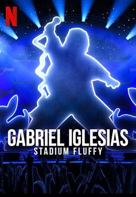 Gabriel Iglesias Stadium Fluffy (2022) (1080p NF WEB-DL x265 HEVC 10bit EAC3 5.1 t3nzin) [QxR]