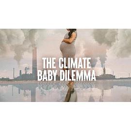 The.Climate.Baby.Dilemma.2022.720p.WEBRip.400MB.x264-GalaxyRG