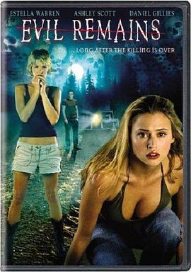 Evil Remains (2005)