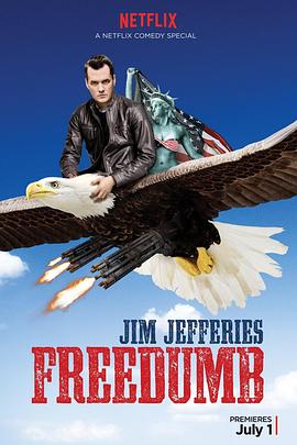 吉姆·杰弗里斯：蠢上天 Jim Jefferies: Freedumb (2016)