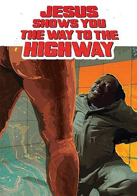 Jesus.Shows.You.the.Way.to.the.Highway.2019.1080p.BluRay.x264.DTS-NOGRP