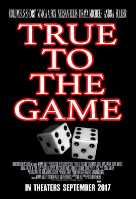 True to the Game True to the Game (2017)