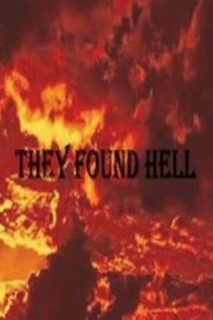 他们发现了地狱 They Found Hell (2015)