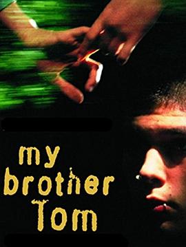 My Brother Tom [2001 - UK] disturbing drama