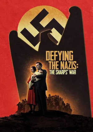 Defying the Nazis: The Sharps' War Defying the Nazis: The Sharps' War (2016)